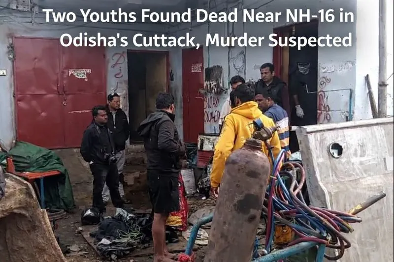 Two Youths Found Dead Near NH-16 in Odisha’s Cuttack, Murder Suspected