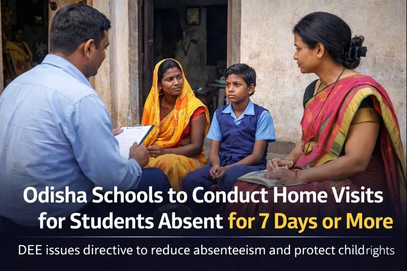 Odisha schools to conduct home visits for students absent for 7 days or more