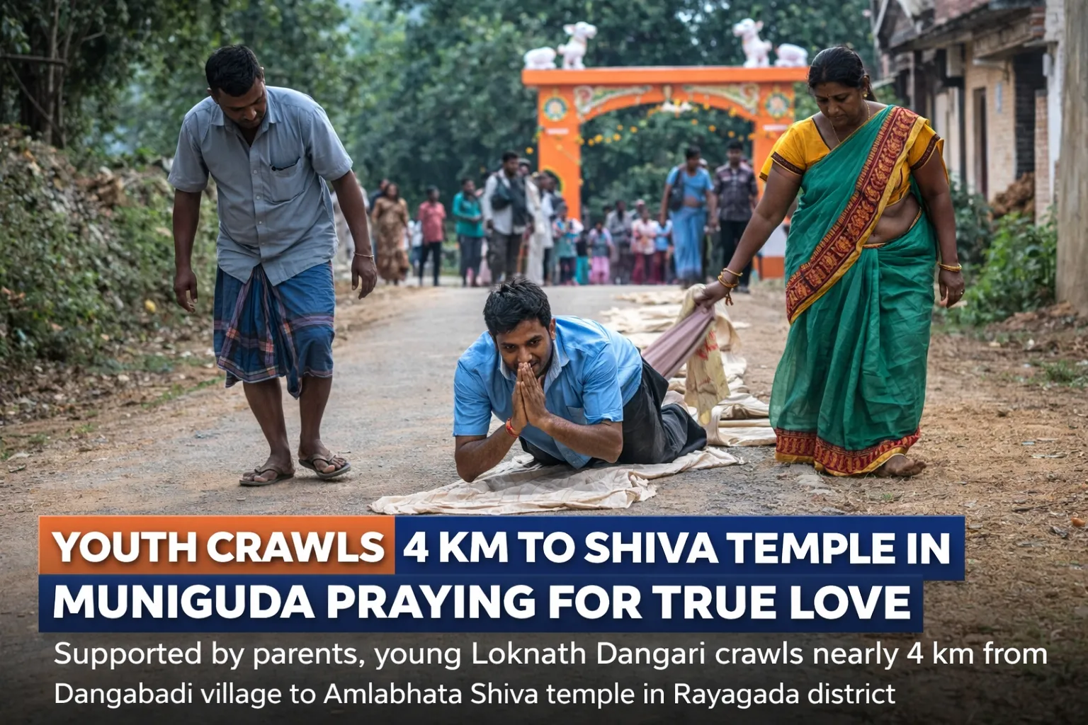 Youth Crawls 4 Km to Shiva Temple in Muniguda Praying for True Love