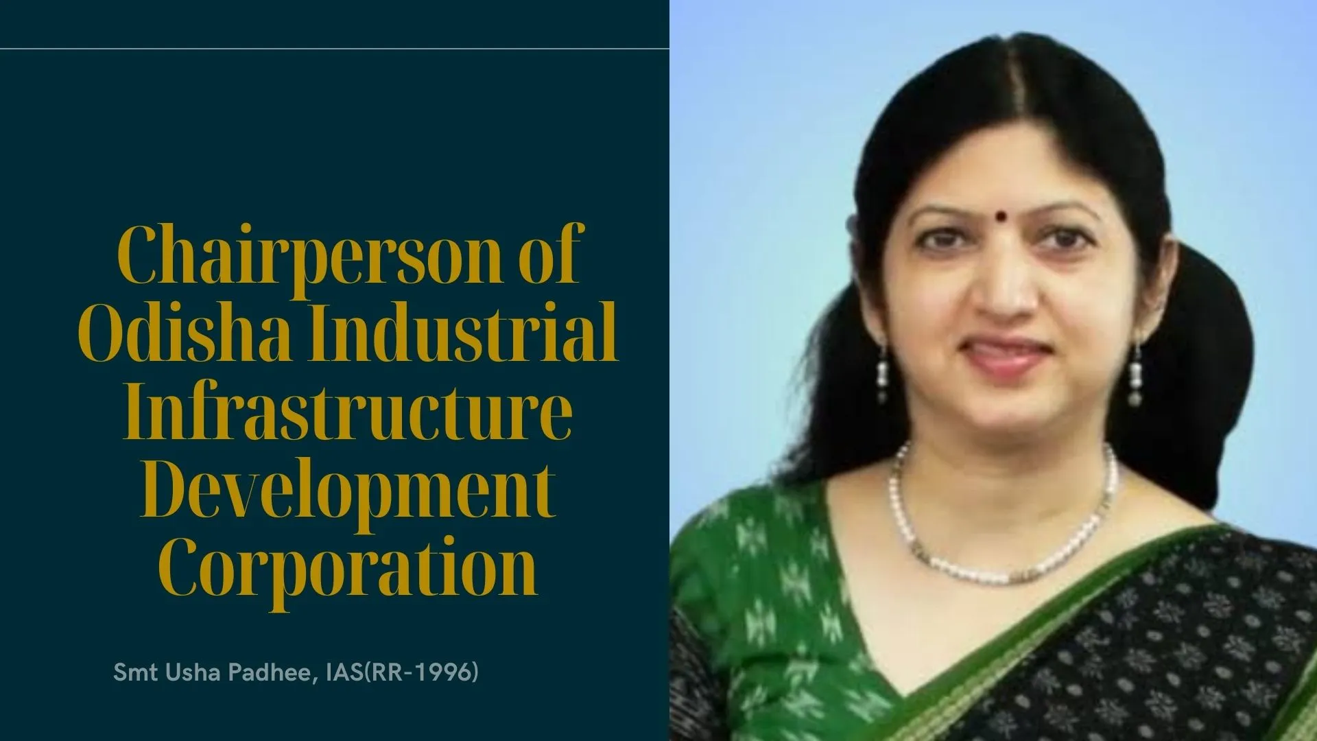 Smt. Usha Padhee Appointed Chairperson of Odisha Industrial Infrastructure Development Corporation