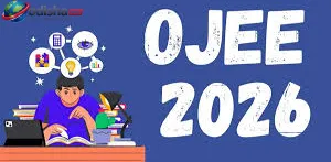 OJEE-୨୦୨୬ କାଉନସେଲିଂ ଆରମ୍ଭ: ପଞ୍ଜୀକରଣ ଲିଙ୍କ ସକ୍ରିୟ, ପ୍ରକାଶ ପାଇଲା ତିନି ପର୍ଯ୍ୟାୟର ସମ୍ପୂର୍ଣ୍ଣ ସୂଚୀ