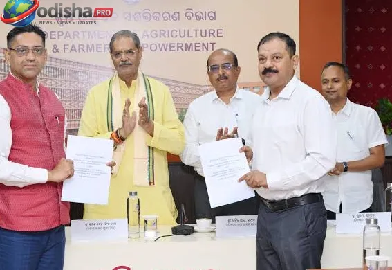 କୃଷି କ୍ଷେତ୍ରକୁ ସଶକ୍ତ କରିବାକୁ ୪ ରାଜ୍ୟ ସରକାରୀ ନିଗମ ସହ ଓଡ଼ିଶା ସରକାରଙ୍କ ଏମଓୟୁ ସ୍ୱାକ୍ଷର